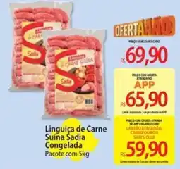 Atacadão Linguiça de Carne Suína Sadia Congelada oferta