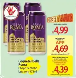 Atacadão Coquetel Bella Roma Chopp de Vinho Lata oferta