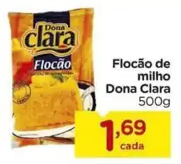 Carrefour Flocão de milho Dona Clara oferta