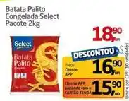 Tenda Atacado Select - batata palito congelada oferta