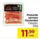 Carrefour Haciendas - presunto serrano oferta