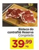 Carrefour Reserva - bisteca do contrafilé oferta