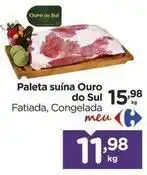 Carrefour Sul - paleta suína ouro do oferta