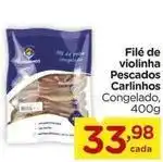 Carrefour Carinho - filé de violinha pescados oferta