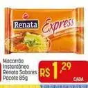 Muffato Renata - macarrão instantâneo sabores oferta