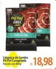 Atacadão Pif paf - linguiça de lombo oferta