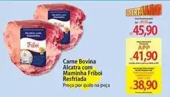 Atacadão Bovina - carne bovina alcatra com maminha friboi resfriada oferta