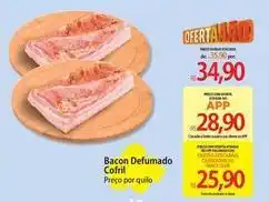 Atacadão Cofril - bacon defumado oferta