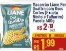 Max Atacadista Liane - macarrão per quattro com ovos cortes (exceto ninho e talharim) oferta