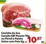 Max Atacadista Canção - coxinha da asa iqf pacote 1kg ou pernil e paleta suíno com pele oferta