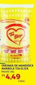 Assaí Atacadista Tia eliza - farinha de mandioca amarela oferta