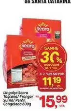 Fort Atacadista Seara - linguiça toscana/frango/rs suina/congelada oferta