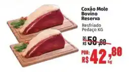 Supermercados Mateus Coxão Mole Bovino Reserva oferta