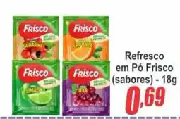 Serrano Supermercado Refresco em Pó Frisco (sabores) oferta