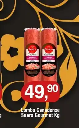 Royal Supermercados Lombo Canadense Seara Gourmet oferta