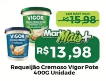 Mart Minas Requeijão Cremoso Vigor oferta