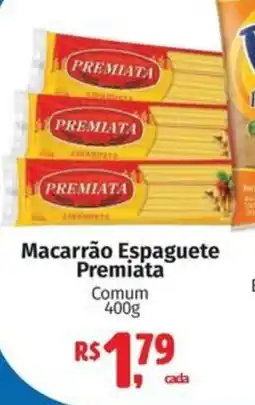 Supermercados Mateus Macarrão Espaguete Premiata oferta