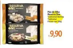 Atacadão Reserva - pão de alho oferta