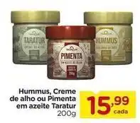 Carrefour De - hummus, creme de alho ou pimenta em azeite oferta