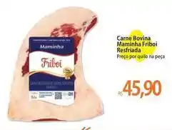 Atacadão Friboi - carne bovina maminha oferta