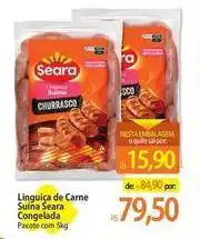 Atacadão Seara - linguiça de carne suína oferta