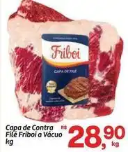 Fort Atacadista Friboi - capa de contra filé a vácuo oferta