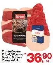 Fort Atacadista Bordon - fralda bovina friboi/picanha bouina congelada oferta