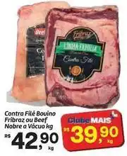 Fort Atacadista Fill - contra filé bouino fribraz ou beef nobre a vácuo oferta