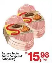 Fort Atacadista Sadia - bisteca suína congelada fatiada oferta