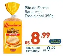 Extrabom Supermercados Pão de Forma Bauducco Tradicional oferta