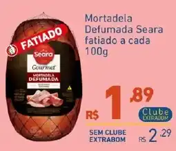 Extrabom Supermercados Mortadela Defumada Seara oferta