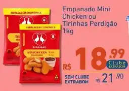 Extrabom Supermercados Empanado Mini Chicken ou Tirinhas Perdigão oferta