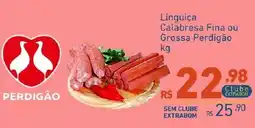 Extrabom Supermercados Linguica Calabresa Fina ou Grossa Perdigão oferta