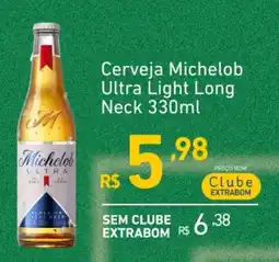 Extrabom Supermercados Cerveja Michelob Ultra Light Long Neck oferta