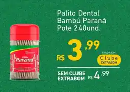 Extrabom Supermercados Palito Dental Bambú Paraná oferta