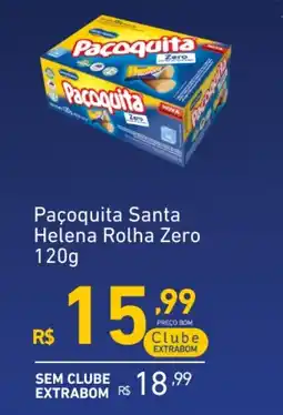 Extrabom Supermercados Paçoquita Santa Helena Rolha Zero oferta
