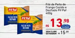 Extrabom Supermercados Filé de Peito de Frango Cozido e Desfiado Pif Paf oferta