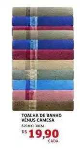 Assaí Atacadista Camesa - toalha de banho vênus oferta