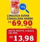 Assaí Atacadista Nobre - linguiça suína congelada oferta