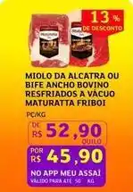 Assaí Atacadista Friboi - miolo da alcatra ou bife ancho bovino resfriados a vacuo maturatta oferta