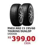 Assaí Atacadista Aro - pneu 15 195/60 touring dunlop oferta