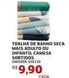 Assaí Atacadista Camesa - toalha de banho seca mais adulto ou infantil oferta