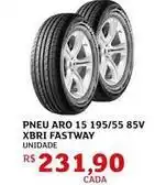 Assaí Atacadista Aro - pneu 15 195/55 85v xbri fastway oferta