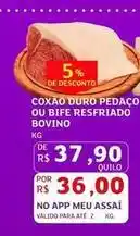 Assaí Atacadista De - coxao duro pedaco ou bife refriado bovino oferta