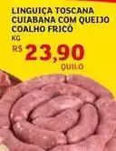 Assaí Atacadista Linguiça toscana cuiabana com queijo coalho frico oferta