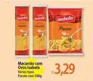 Atacadão Isabela - macarrão com ovos oferta