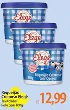 Atacadão Elegê - requeijão cremoso oferta