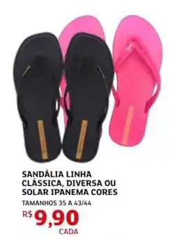 Assaí Atacadista Sandália linha clássica, diversa ou solar ipanema cores oferta