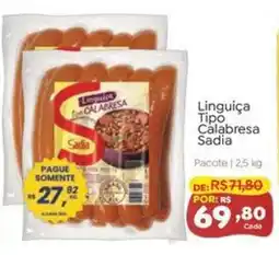 Novo Atacarejo Linguiça Tipo Calabresa Sadia oferta