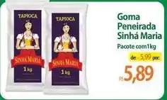 Atacadão Sinha - goma peneirada oferta